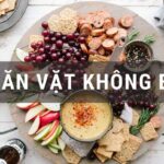 Đồ ăn vặt không béo là những món ăn nhẹ được chế biến từ nguyên liệu tự nhiên